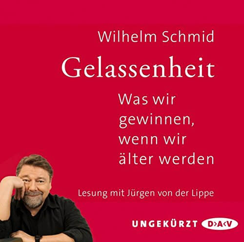 „Gelassenheit“ Buch von Wilhelm Schmid